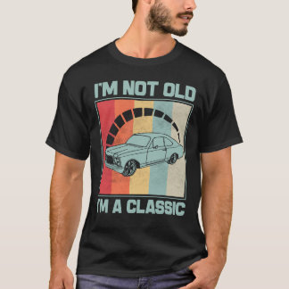 T-shirt Je ne suis pas vieux Je suis un classique - VAUXHA