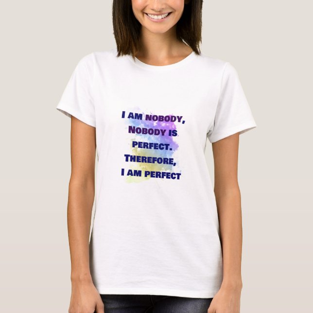 T-shirt Je ne suis personne, personne n'est parfait, Drôle (Devant)