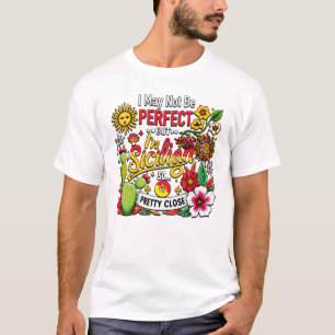 T-shirt Je ne suis peut-être pas parfait, mais je suis sic