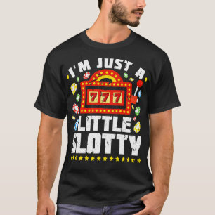 T-shirt Je Ne Suis Qu'Un Petit Machin À Fente De Casino Fa