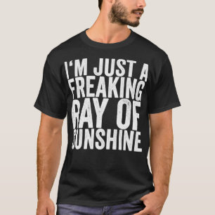 T-shirt Je Ne Suis Qu'Un Rayon De Soleil Frappant