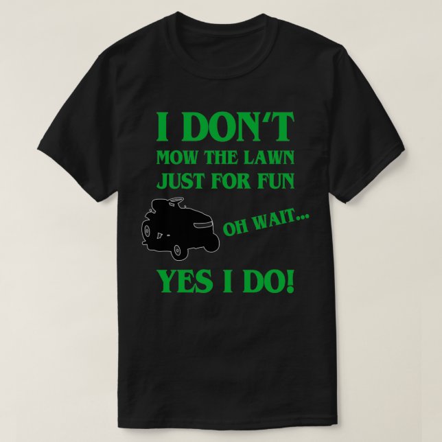 T-shirt Je Ne Tue Pas Le Jardin Juste Pour M'Amuser (Design devant)