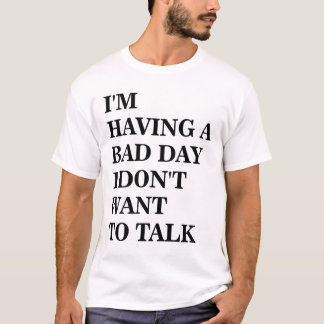 T-shirt Je ne veux pas parler
