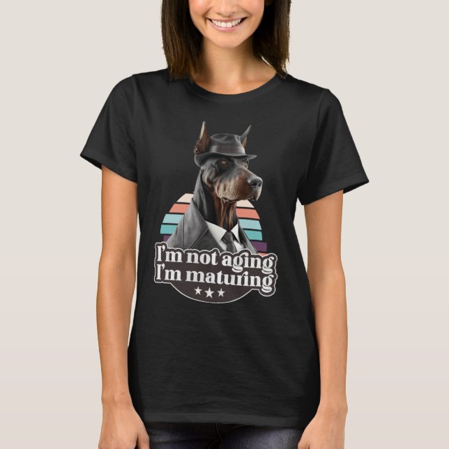 T-shirt Je ne vieillit pas Je mûrisse Doberman Retro Vinta (Devant)