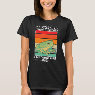 T-shirt Je n'écoutais pas que je pensais aux grenouilles
