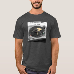 T-shirt Je n'écoute que les cigales sur le vinyle