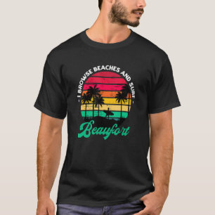 T-shirt Je Parcoure Les Plages Et Surf Beaufort Surfing So