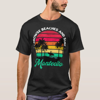 T-shirt Je parcours les plages et surfe Montecito Surfing