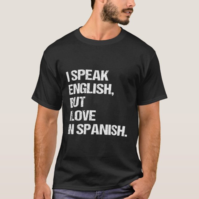 T-shirt Je Parle Anglais Mais J'Aime En Espagnol Parler An (Devant)