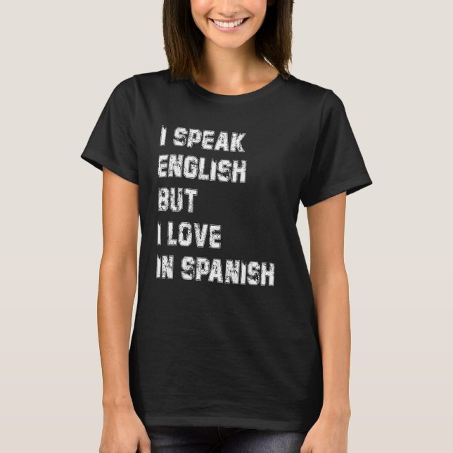 T-shirt Je Parle Anglais Mais J'Aime En Espagnol Retro Vin (Devant)