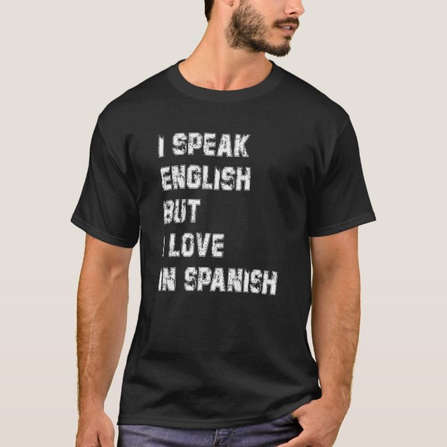 T-shirt Je Parle Anglais Mais J'Aime En Espagnol Retro Vin (Devant)