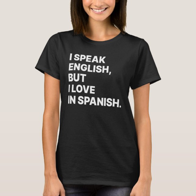 T-shirt Je Parle Anglais Mais J'Aime En Espagnol Thé Espag (Devant)