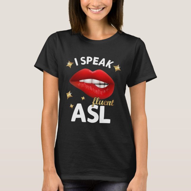 T-shirt Je parle couramment ASL - langue des signes Sensib (Devant)