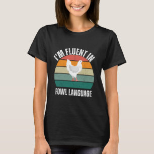 T-shirt Je parle couramment le langage de la volaille