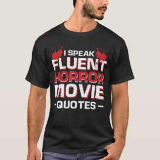 T-shirt Je parle couramment les citations de films d'horre