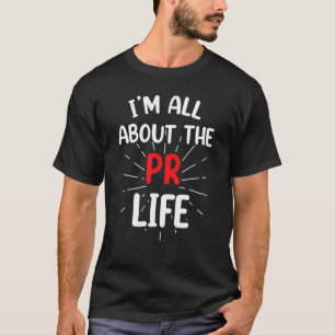 T-shirt Je parle de la Pr Life Manager Relations publiques