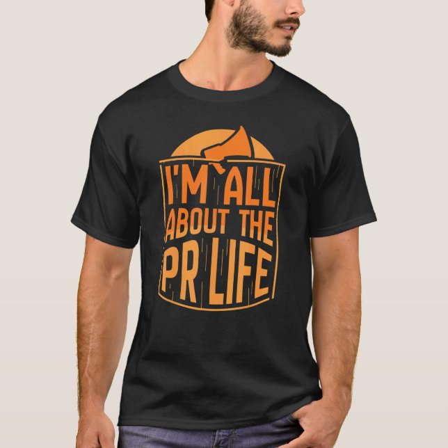 T-shirt Je parle de la Pr Life Manager Relations publiques (Devant)