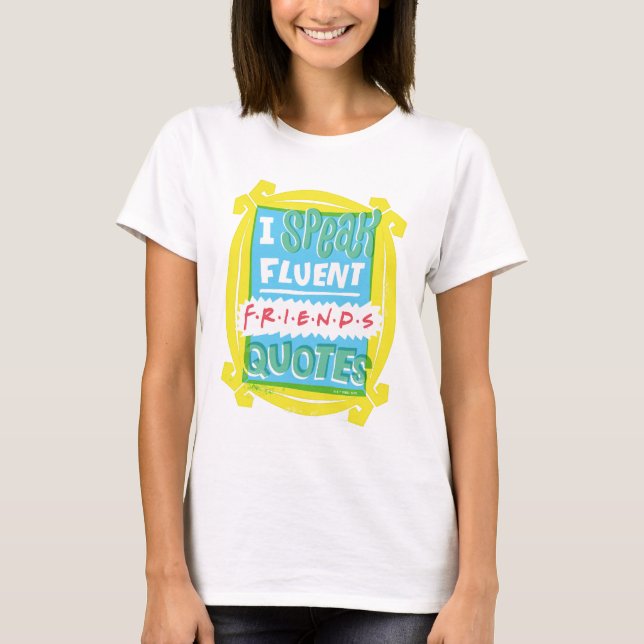 T-shirt Je parle des devis Fluent FRIENDS™ - Peephole (Devant)