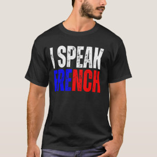 T-shirt Je Parle Dictionnaire Français Je Parle En Fra
