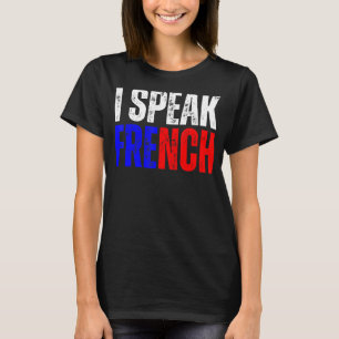 T-shirt Je Parle Dictionnaire Français Je Parle En Fra