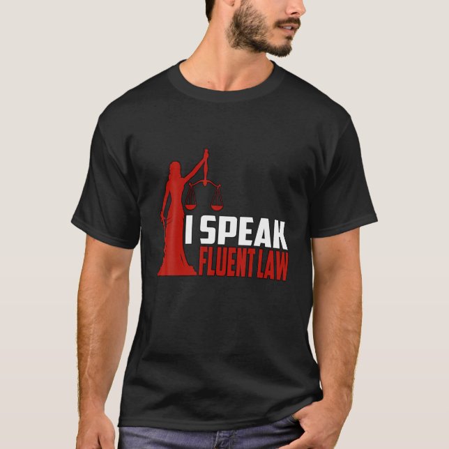 T-shirt Je Parle Droit Fluent Avocat Juge Juris Docteur (Devant)