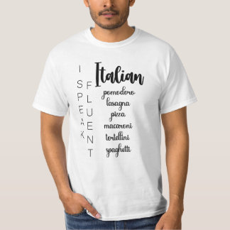 T-shirt Je Parle Fluent Italien... Par la nourriture !
