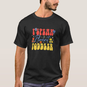 T-shirt Je Parle Fluent Toddler Funny Enseignant de matern