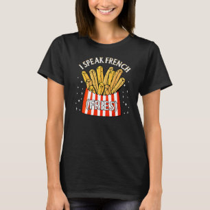 T-shirt Je Parle Français Fries Fry Chips 12