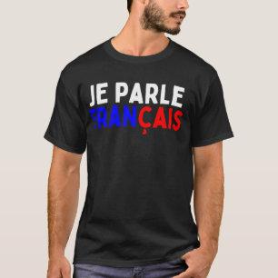 T-shirt Je Parle Francais Svp Je Parle Français Dic