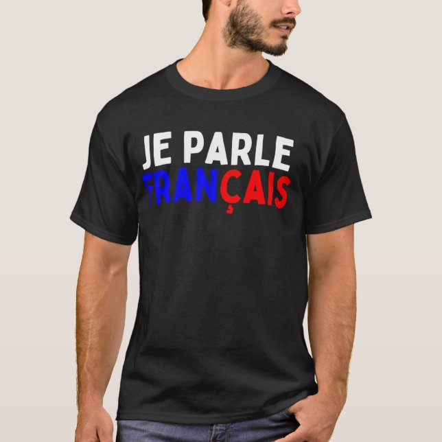 T-shirt Je Parle Francais Svp Je Parle Français Dic (Devant)