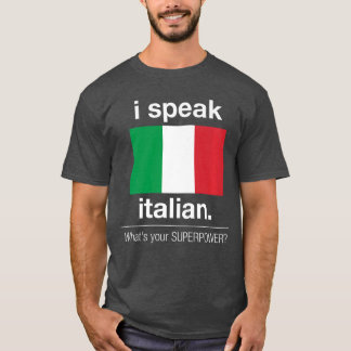 T-shirt Je parle italien Quel est votre superpouvoir Premi