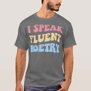 T-shirt Je parle poésie fluente II