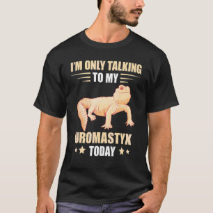 T-shirt Je parle seulement de lézard agamide uromastyx ani