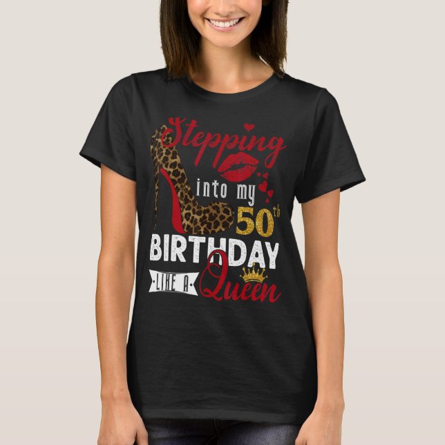 T-shirt Je Passe À Mon 50E Anniversaire Comme Une Reine 50 (Devant)