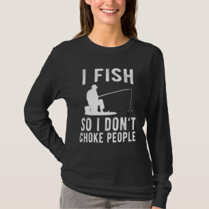 T-shirt Je Pêche Donc Je Ne Choque Pas Les Gens Dit Pêcher