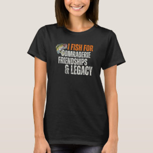 T-shirt Je pêche pour des amitiés de camaraderie et un hér