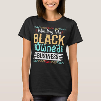 T-shirt Je pense à mes femmes d'affaires noires Black Girl