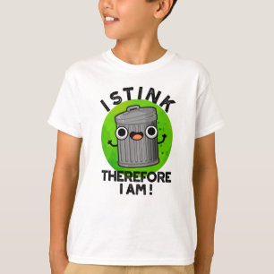 T-shirt Je Pense Donc Je Suis Drôle Trash Pun