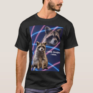 T-shirt Je pense donc que je mlem drôle raccoon citations