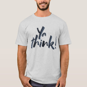 T-shirt Je pense ! Lettres audacieuses Motto avec une atti
