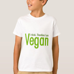 T-shirt Je pense. Par conséquent je suis végétalien