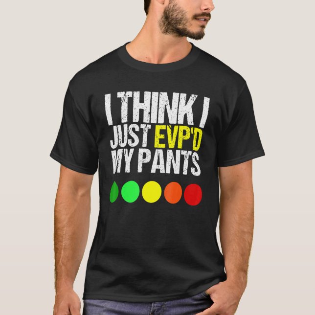 T-shirt Je Pense Que J'Ai Juste Évité Mes Pantalons Comme  (Devant)