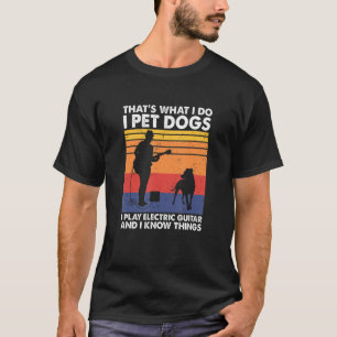 T-shirt Je Pet Chiens Je Joue À La Guitare Électrique Et J