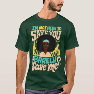 T-shirt Je peux à peine me sauver