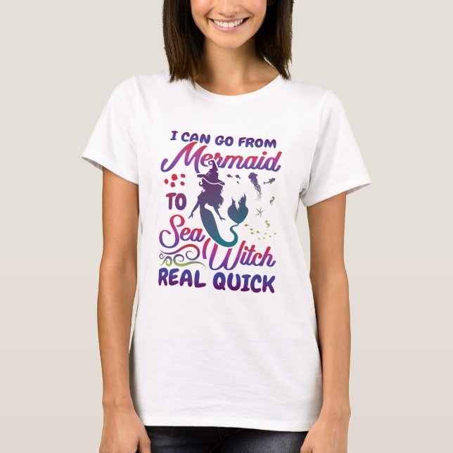 T-shirt Je peux aller de Sirène à Sea Witch Vraiment rapid (Devant)