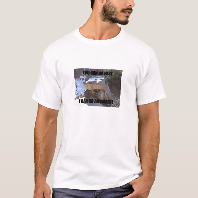 T-shirt Je peux aller n'importe où (Devant)
