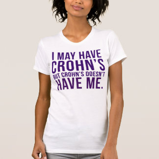 T-shirt Je peux avoir Crohn, mais Crohn ne m'a pas