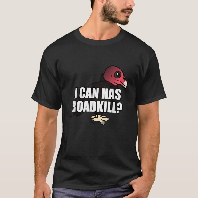 T-shirt Je peux avoir Roadkill amusant Cartoon Turquie vau (Devant)