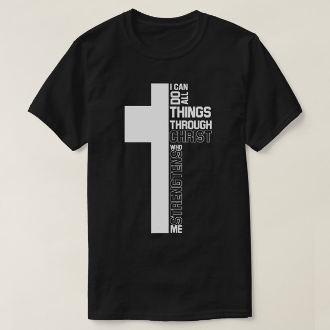 T-shirt Je Peux Faire Tout Par Christ Cross Christian (Design devant)
