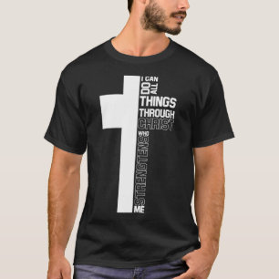 T-shirt Je Peux Faire Tout Par Christ Cross Christian